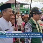 Merger SDN 1 dan 2 Waleddesa Jadi Percontohan