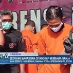 Seorang Mahasiswa Ditangkap Membawa Ganja