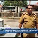 Tanah Desa Cikulak Kidul Diklaim Warga