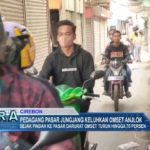 Pedagang Pasar Jungjang Keluhkan Omset Anjlok