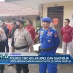 Polres Ciko Gelar Apel dan Gaktiblin