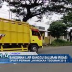 Bangunan Liar Ganggu Saluran Irigasi