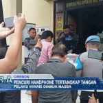 Pencuri Handphone Tertangkap Tangan