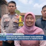 Serap Beragam Aspirasi Masyarakat Di Desa Bandengan