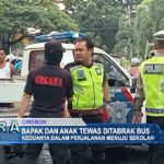 Bapak Dan Anak Tewas Ditabrak Bus