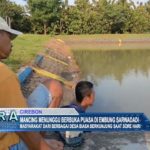 Mancing Menunggu Berbuka Puasa Di Embung Sarwadadi 