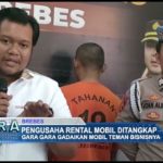 Pengusaha Rental Mobil Ditangkap