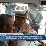 Polres Ciko Dan Pemkot  Cek Kelayakan Armada Bus