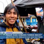Pasar Ikan Gebang Rawan Macet