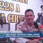 Arus Mudik Terpantau Ramai Lancar