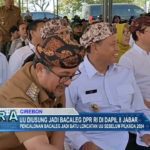 Uu Diusung Jadi Bacaleg DPR RI di Dapil 8 Jabar