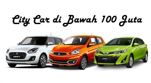 Mobil City Car di Bawah 100 Juta/Kodes Jabar