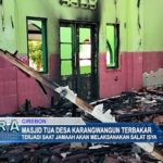 Masjid Tua Desa Karangwangun Terbakar