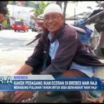 Kakek Pedagang Ikan Eceran Di Brebes Naik Haji