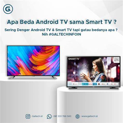 Cari tahu yuk,apa perbedaan smart tv dan android tv, jangan gagal paham ya !!!