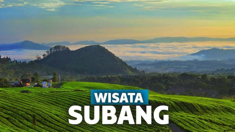 10 Tempat Wisata Subang 2022, Paling di Rekomendasikan di Jamin Happy!