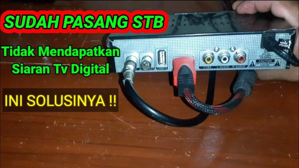 Waduh Mati lagi nih Tv,kenapa ya set top box tidak dapat sinyal?? ini dia cara mengatasinya !