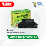 Yuk Pasang Sekarang Set Top Box Matrix Burger Aagar Nontonmu Lebih Asyik