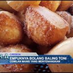 Empuknya Bolang Baling Toni