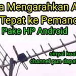 Cara Mengarahkan Antena TV Digital/Youtube : Java Yanto