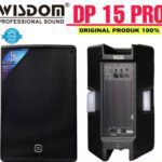 Body Kokoh ! Inilah Speaker Aktif Wisdom DP 15 Pro : Audio Full Bass Menggelegar - Kaca Rumah Auto Bergetar