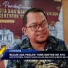 Belum Ada Paslon Yang Daftar Ke KPU