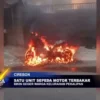 Satu Unit Sepeda Motor Terbakar