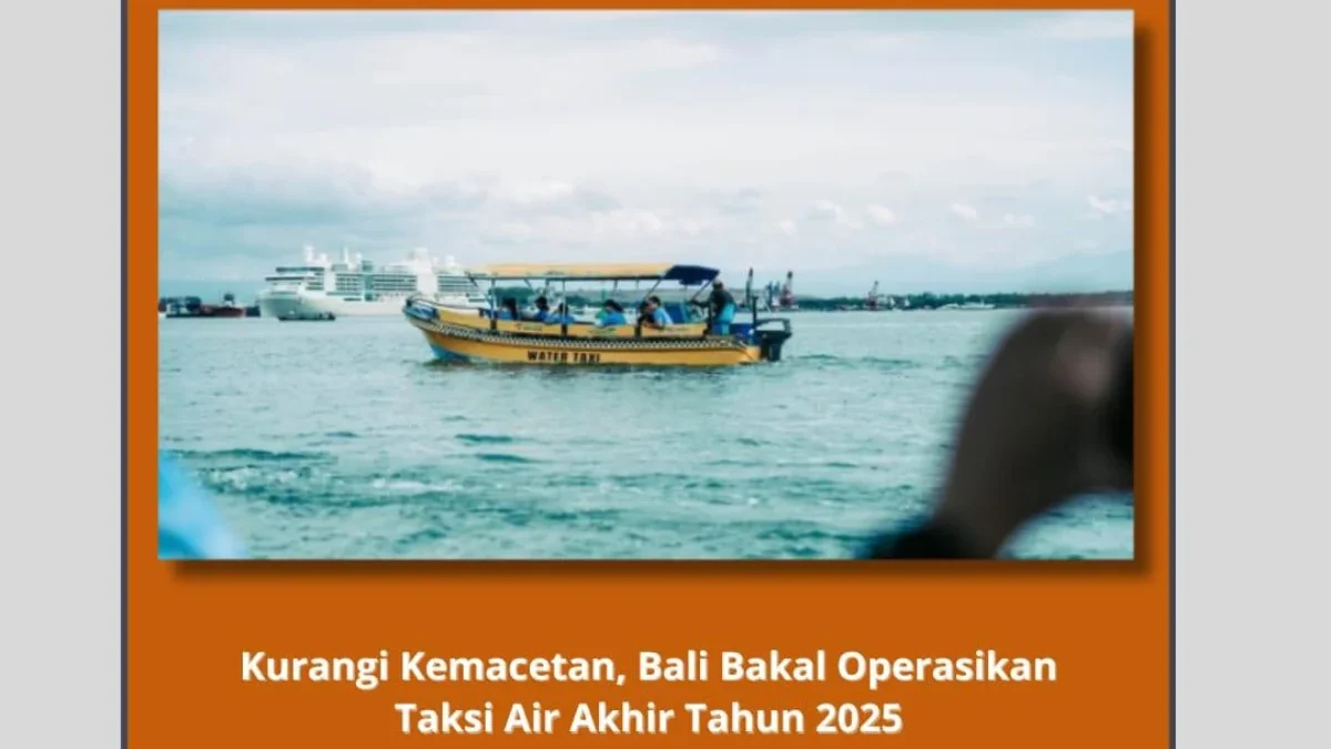 Siap Siap, Water Taxi akan Beroperasi di Bali