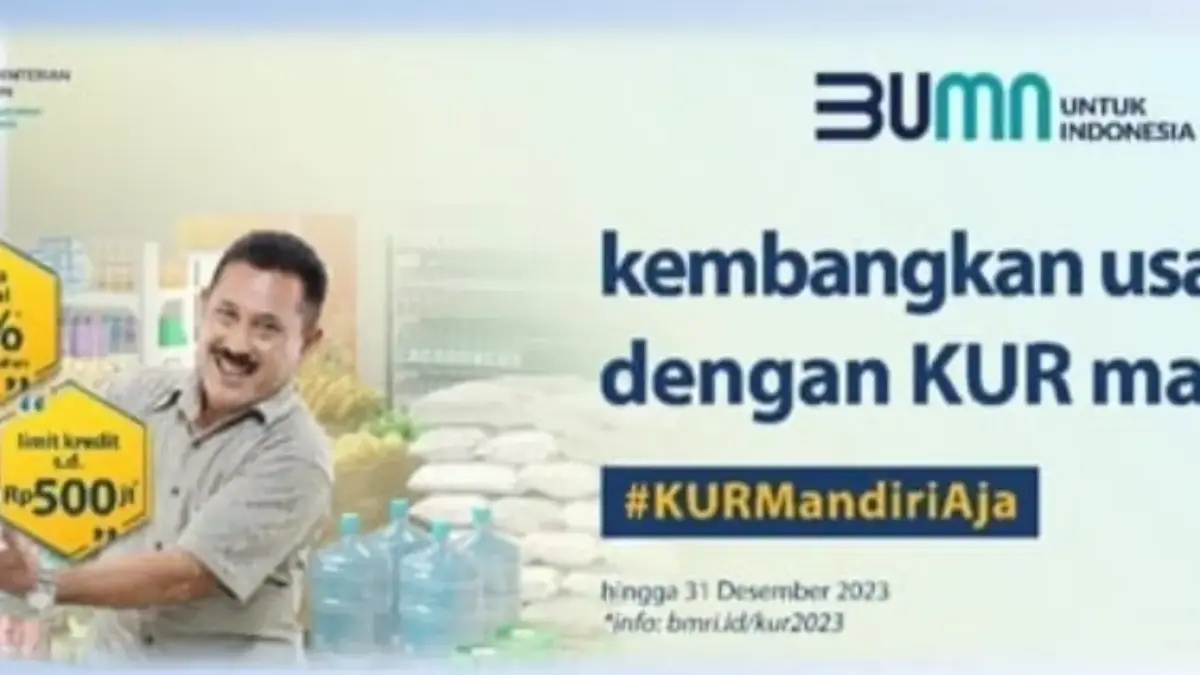 Kredit Usaha Rakyat (KUR) Mandiri 2025 sudah hadir