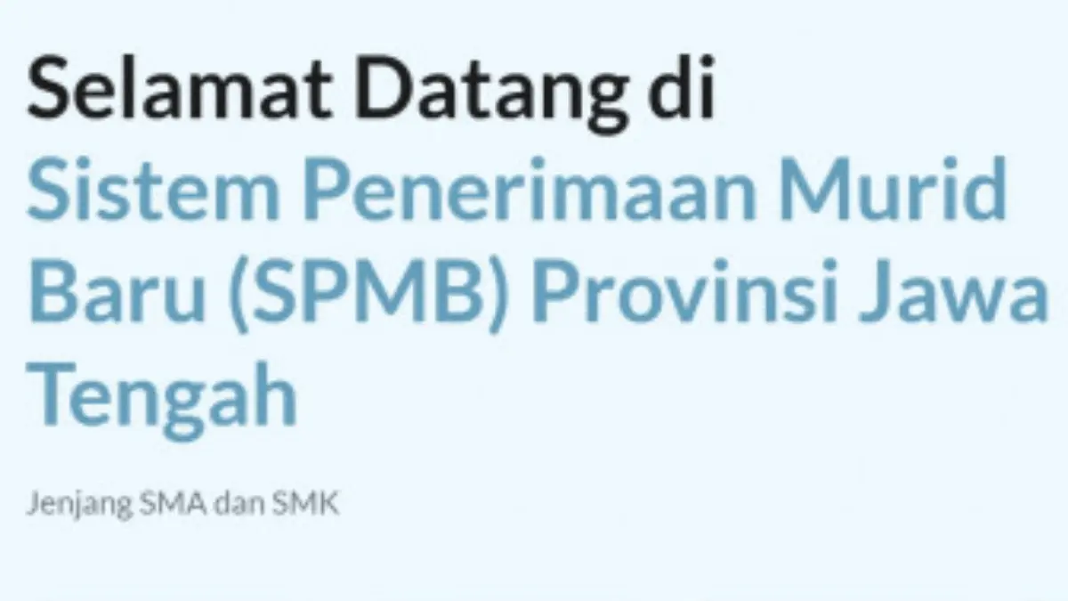 Tips Lolos Seleksi Tulis dan Wawancara SPMB Jateng 2025