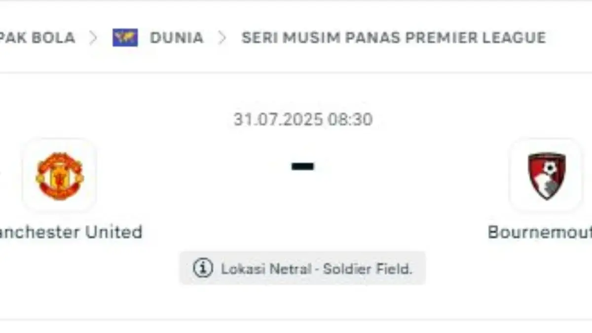 Jadwal Kick-off, Prediksi Lineup, dan Link Live Streaming MU vs Bournemouth Laga Pramusim 2025