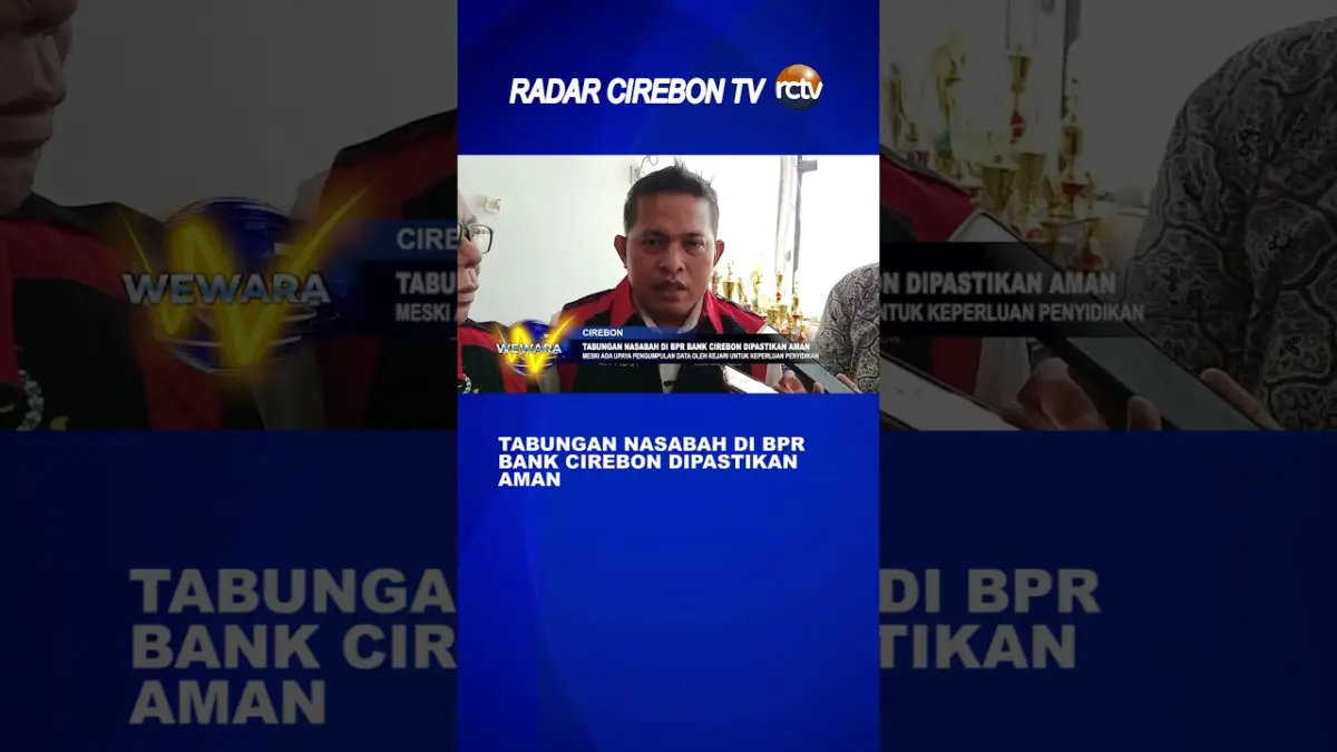 Tabungan Nasabah Di BPR Bank Cirebon Dipastikan Aman