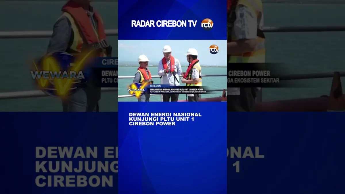 Dewan Energi Nasional Kunjungi PLTU Unit 1 Cirebon Power