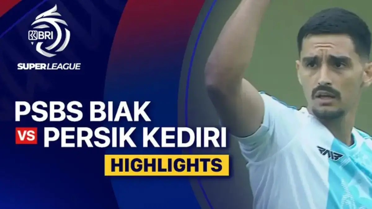 PSBS Biak vs Persik Kediri 1–2 | Drama Gol Terakhir Jose Enrique dan Dampaknya pada Klasemen Super League 2025