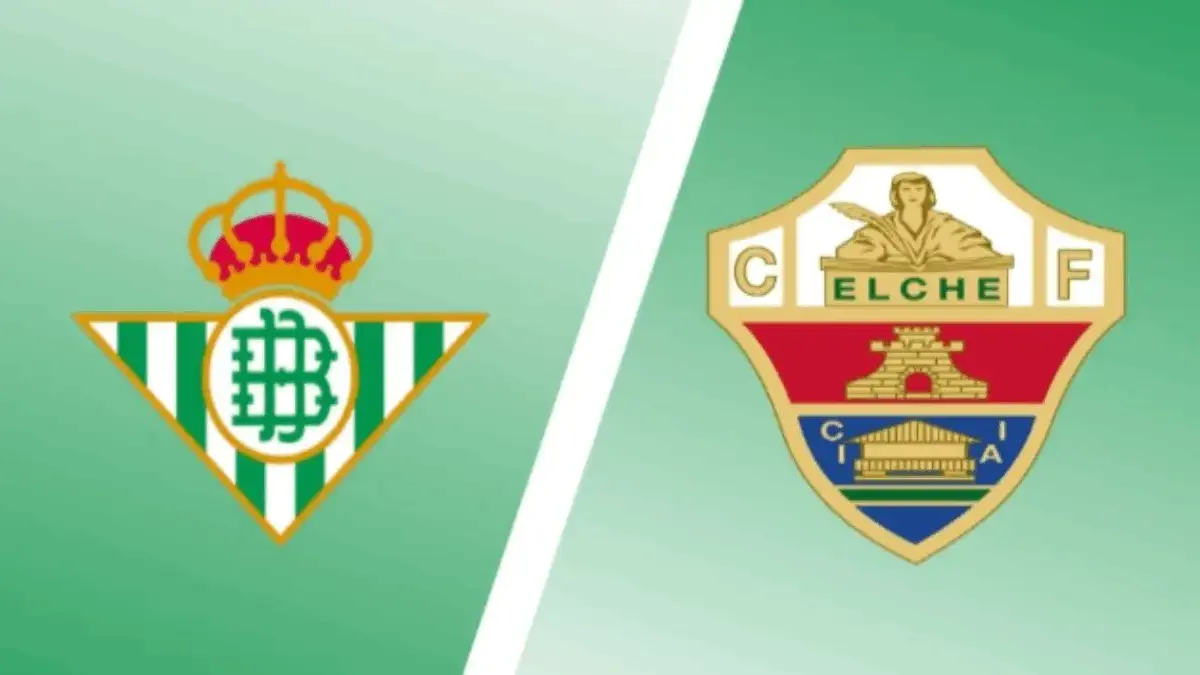 Elche vs Real Betis
