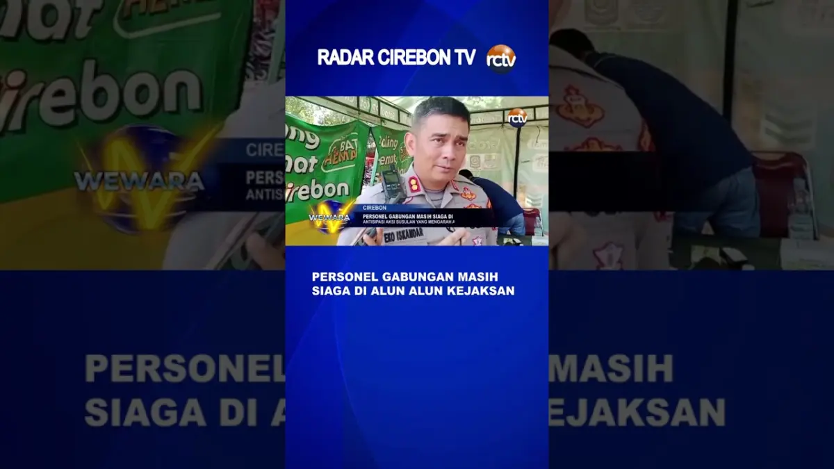 Personel Gabungan Masih Siaga Di Alun Alun Kejaksan