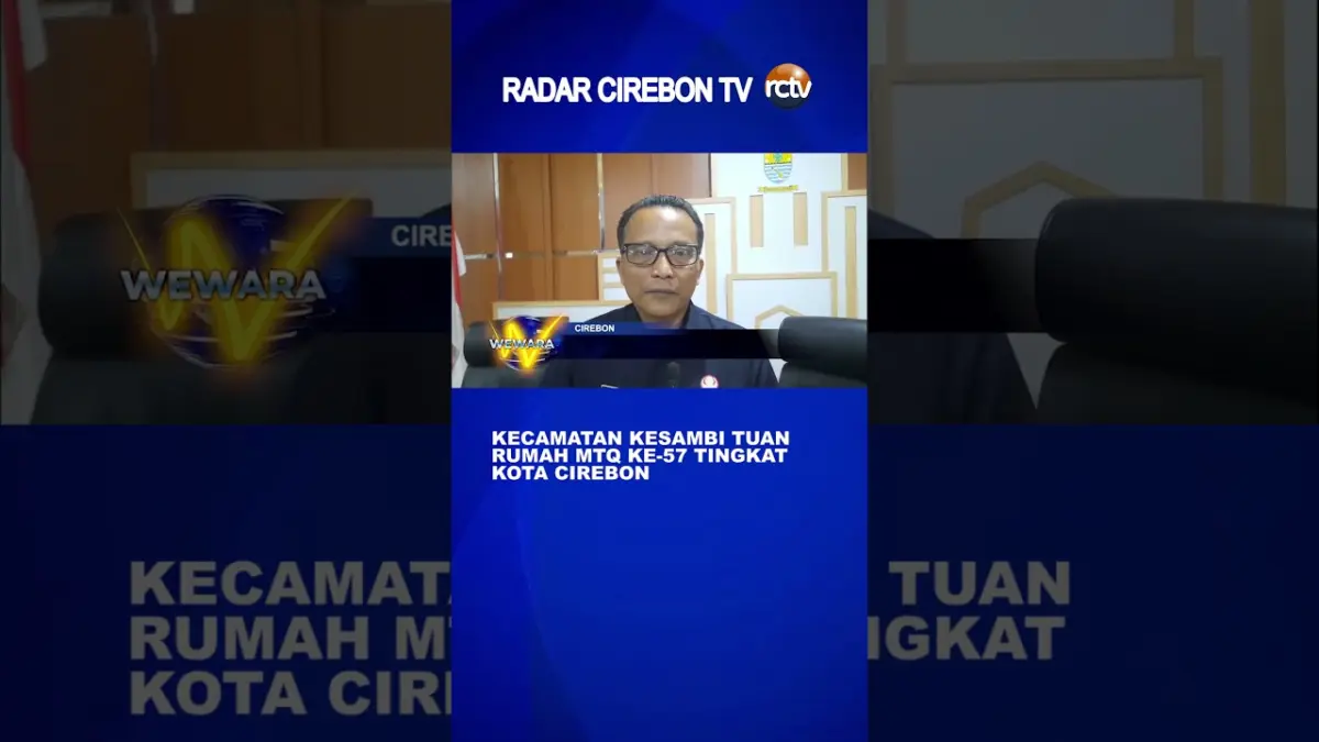 Kecamatan Kesambi Tuan Rumah MTQ Ke-57 Tingkat Kota Cirebon