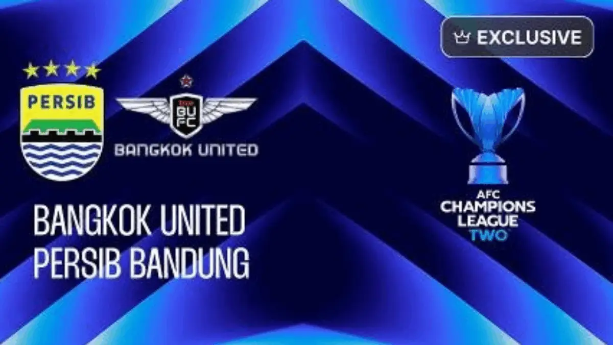 Matchday 2 ACL Two 2025! Nonton Siaran Langsung Bangkok United vs Persib Bandung Malam Ini Eksklusif di RCTI ACL Two 2025