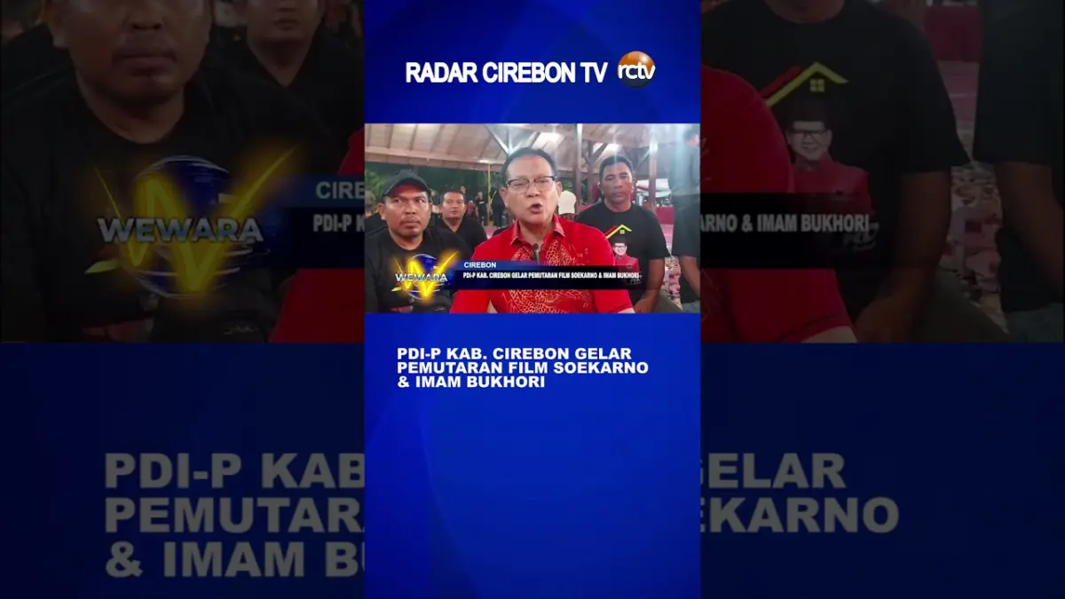 PDI-P Kab. Cirebon Gelar Pemutaran Film Soekarno & Imam Bukhori