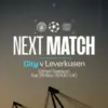 man city vs bayer leverkusen