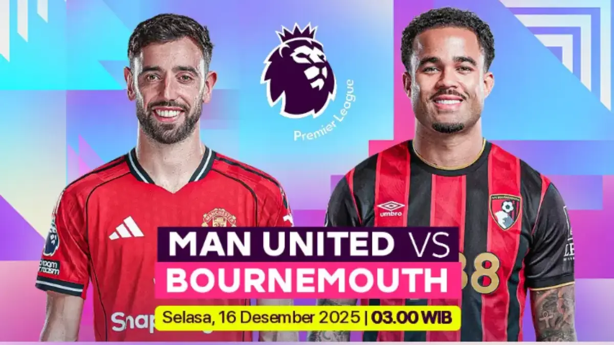 Jadwal Liga Inggris Pekan 15: Pertandingan Manchester United vs Bournemouth Live di SCTV, Pukul 03.00 WIB EPL 2025/2026