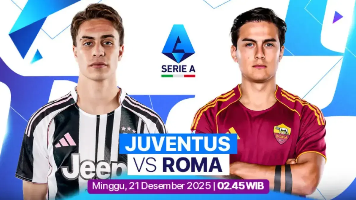 Jadwal Pertandingan Juventus vs AS Roma Liga Italia 2025, Minggu 21 Desember Pukul 02.45 WIB Serie A 2025/2026