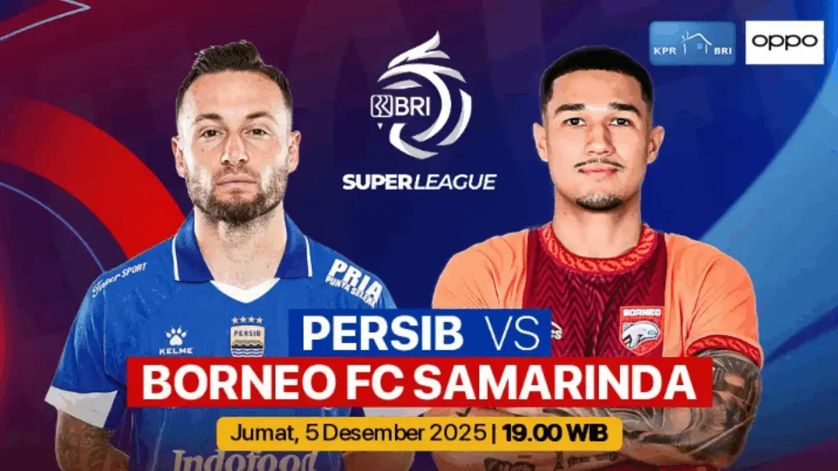 Jadwal BRI Super League 2025: Persib Bandung vs Borneo FC, Saksikan Secara Eksklusif di Vidio Pukul 19.00 WIB BRI Super League 2025/2026
