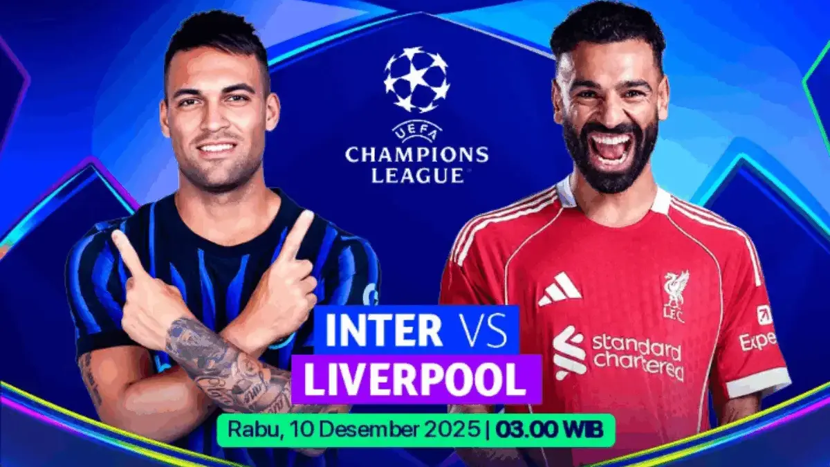 Duel Panas Pertandingan Inter vs Liverpool UCL 2025: Siaran Langsung SCTV Rabu Dini Hari Pukul 03.00 WIB UCL 2025/2026