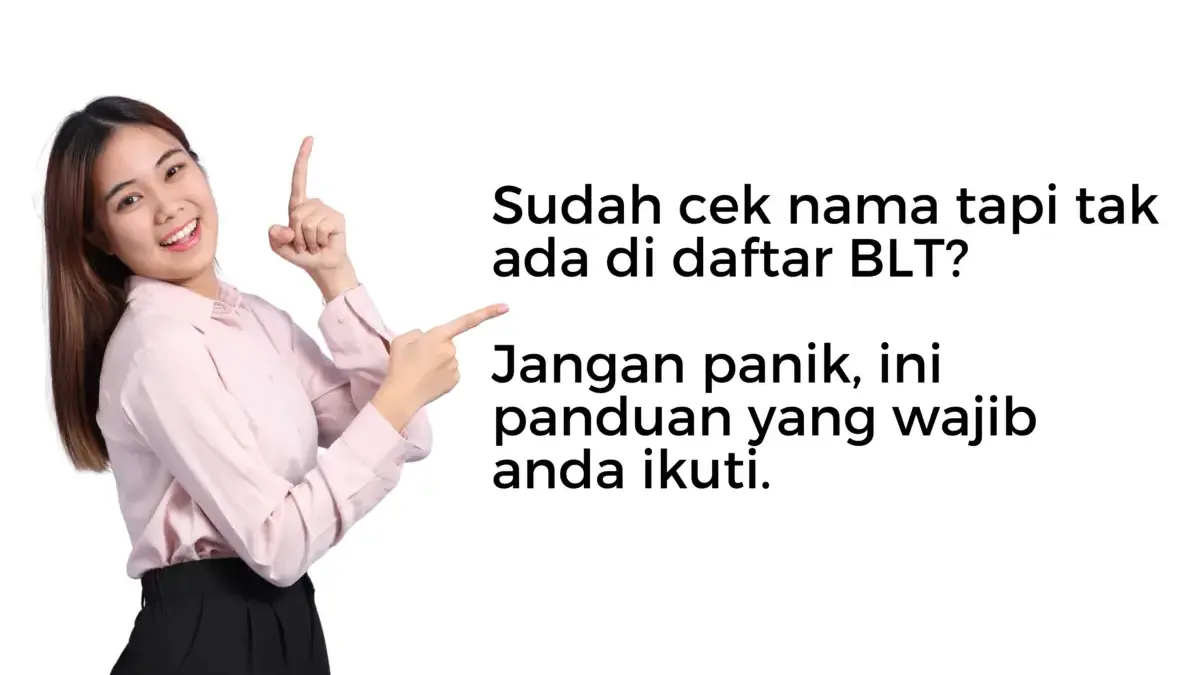Sudah Cek Nama Tapi Tak Ada di Daftar BLT Kesra 2025? Jangan Panik, Ini Panduan Wajib yang Harus Anda Ikuti BLT
