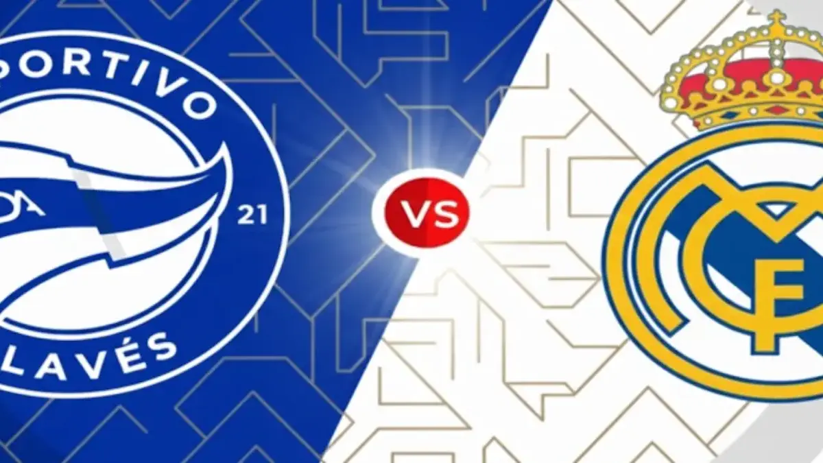 Head to Head Alaves vs Real Madrid: Jadwal Pertandingan, Statistik dan Link Streaming Gratis Eksklusif! Alaves vs Real Madrid