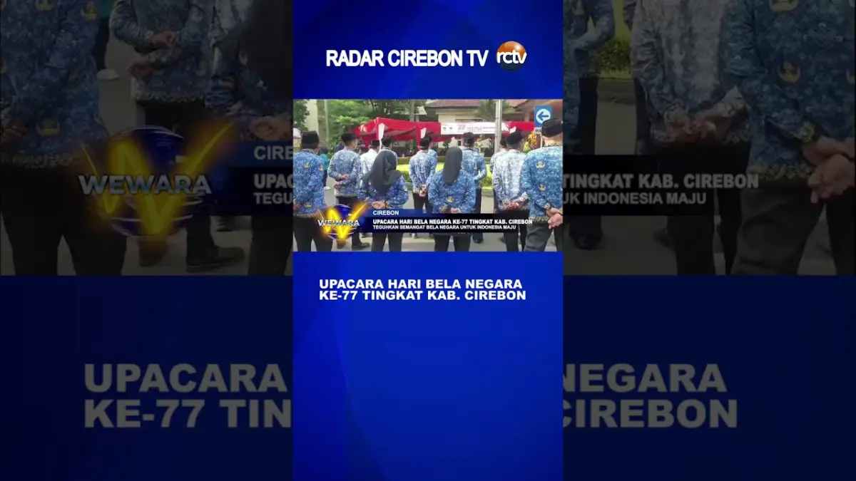 Upacara Hari Bela Negara Ke-77 Tingkat Kab. Cirebon