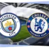 Jangan Lewatkan! Link Live Streaming Big Match Liga Inggris Manchester City vs Chelsea