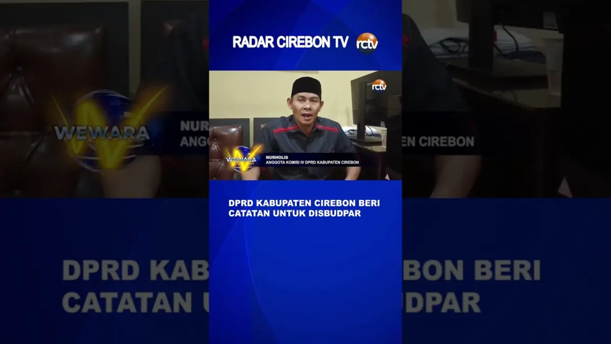 DPRD Kabupaten Cirebon Beri Catatan Untuk Disbudpar