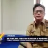 Sejumlah Jabatan Eselon II Kosong